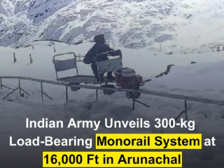 High-Altitude Mono Rail : अरुणाचल प्रदेशात भारतीय सैन्याने १६ सहस्र फूट उंचीवर ‘मोनोरेल’ चालू केली !