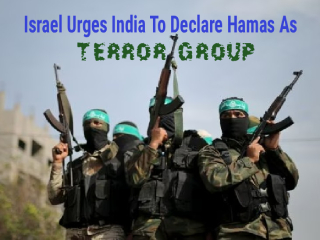 भारताने ‘हमास’ला आतंकवादी संघटना घोषित करावे ! – Israel Urges India