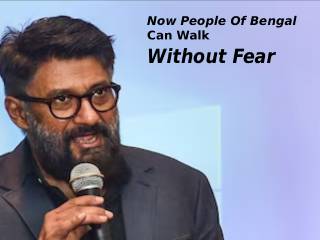 आता बंगालची जनता निर्भयपणे जगेल ! – Vivek Ranjan Agnihotri, Filmmaker