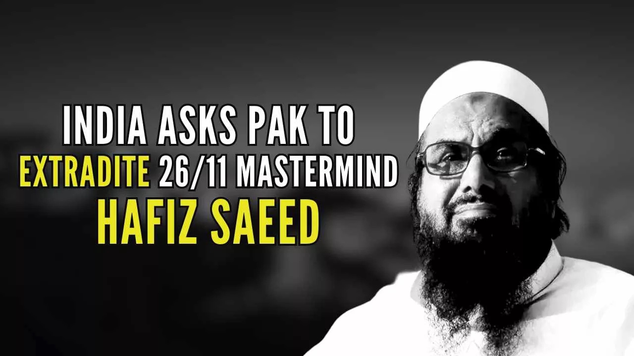 India Formally Asks Pakistan To Extradite Terrorist Hafiz Saeed India Formally Asks Pakistan To Extradite Terrorist Hafiz Saeed